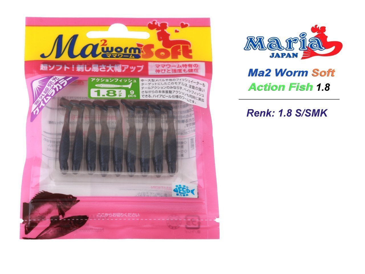 Ma2 Worm Action Fish 1.8 S/SMK
